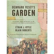 Denmark Vesey's Garden 9781620973653
