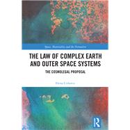 The Law of Complex Earth and Outer Space Systems 9781040323656