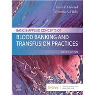 Basic & Applied Concepts of Blood Banking and Transfusion Practices, 6th Edition 9780443113659