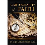 Cartography of Faith 9798385013661