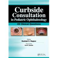 Curbside Consultation in Pediatric Ophthalmology 9781003523673