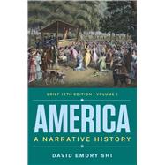 AMERICA:NARR.HIST.BRF.,V1-TEXT 9780393543674