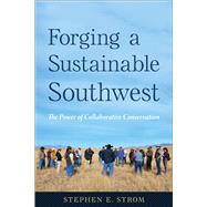 Forging a Sustainable Southwest 9780816553686