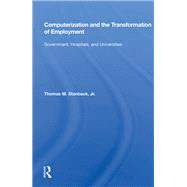 Computerization and the Transformation of Employment 9780367013707