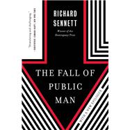 The Fall of Public Man 9780393353747