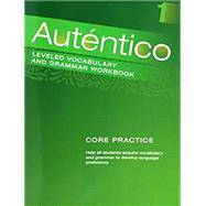 Autentico 2018 Leveled Vocab and Grammar Workbook Level 1 9780328923748