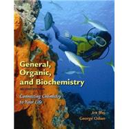 General, Organic, and Biochemistry Connecting Chemistry to Your Life 9780716743750