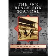 The 1919 Black Sox Scandal 9781467103763