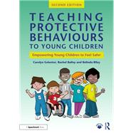 Teaching Protective Behaviours to Young Children 9781032393803