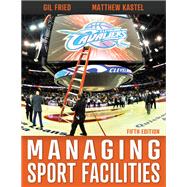 Managing Sport Facilities 9781718223806