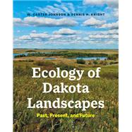 Ecology of Dakota Landscapes 9780300253818
