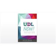 UDL Now! A Teacher’s Guide to Applying Universal Design for Learning 9781930583825