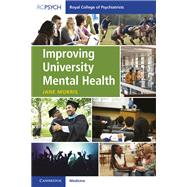 Improving University Mental Health 9781911623830