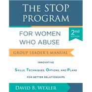 The STOP Program for Women Who Abuse Group Leader's Manual 9781324053859