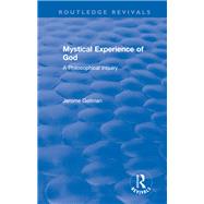 Mystical Experience of God: A Philosophical Inquiry 9781138703865