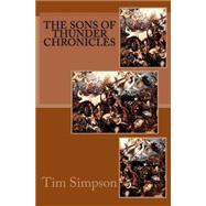 The Sons of Thunder Chronicles 9781500153878