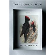 The Suicide Museum A Novel 9781635423891