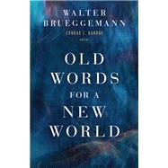 Old Words for a New World 9798889833901