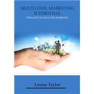 Multi Level Marketing Is Essential 9781505643923