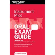 Instrument Pilot Oral Exam Guide 9781644253953