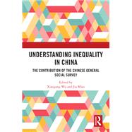 Understanding Inequality in China 9781003513964