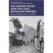 The United States and the Luso-Brazilian Empires 9781032853970