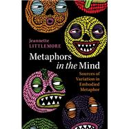 Metaphors in the Mind 9781108403986