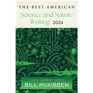 The Best American Science and Nature Writing 2024 9780063333994