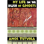 My Life in the Bush of Ghosts 9780802164001