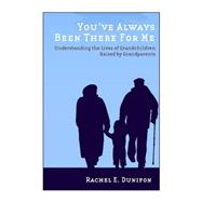 You've Always Been There for Me 9780813584010