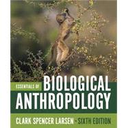 Essentials of Biological Anthropology 9781324084013