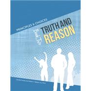 Principles & Choices: Truth and Reason STUDENT (Book 2) 9781939244017