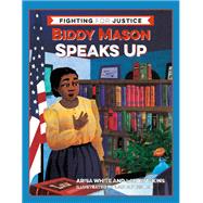 Biddy Mason Speaks Up 9781597144032
