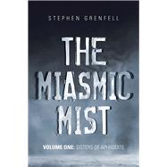 The Miasmic Mist 9781982204037
