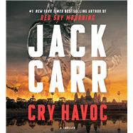Cry Havoc A Tom Reece Thriller 9781668134061