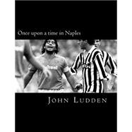 Once upon a Time in Naples 9781494844080