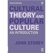Cultural Theory and Popular Culture 9781032484082