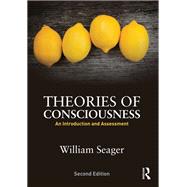 Theories of Consciousness: An Introduction and Assessment 9780415834094