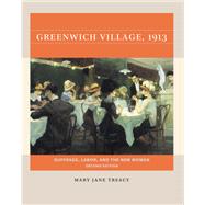 Greenwich Village, 1913, Second Edition 9781469674100