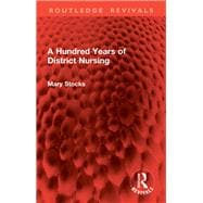 A Hundred Years of District Nursing 9781032894102