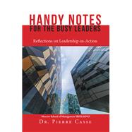 Handy Notes for the Busy Leaders 9781543494112