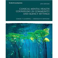 MyLab Counseling with Pearson eText -- Access Card -- for Clinical Mental Health Counseling in Community and Agency Settings 9780134524122