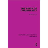The Birth of Christianity 9780367624132