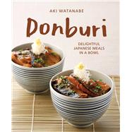 Donburi Delightful Japanese Meals in a Bowl 9789815044133