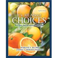 It's All About Choices: Recipes for Academic Success 9781792454134