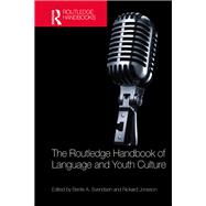 The Routledge Handbook of Language and Youth Culture 9780367764142