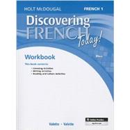 Discovering French Today: Student Edition Workbook Level 1 9780547914145