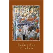 The Secret Cave 9781499154160