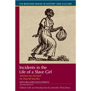 Incidents in the Life of A Slave Girl, Written by Herself 9781319294175