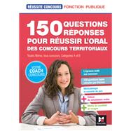 Réussite Concours - 150 questions/reponses pour réussir l'oral des concours territoriaux 9782216154203